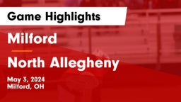 Milford  vs North Allegheny  Game Highlights - May 3, 2024