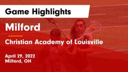 Milford  vs Christian Academy of Louisville Game Highlights - April 29, 2022