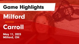 Milford  vs Carroll  Game Highlights - May 11, 2023