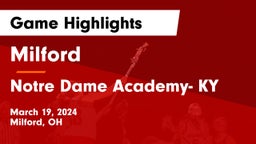 Milford  vs Notre Dame Academy- KY Game Highlights - March 19, 2024