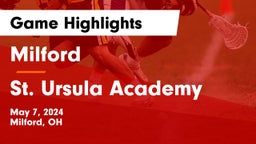 Milford  vs St. Ursula Academy  Game Highlights - May 7, 2024