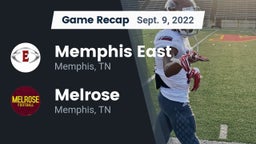 Recap: Memphis East  vs. Melrose  2022