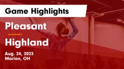 Pleasant  vs Highland  Game Highlights - Aug. 24, 2023