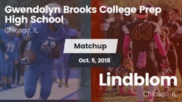 Matchup: Brooks College Prep/ vs. Lindblom  2018