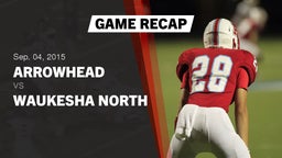 Recap: Arrowhead  vs. Waukesha North 2015