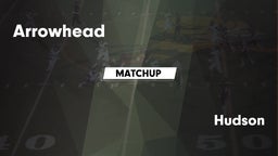 Matchup: Arrowhead High vs. Hudson 2016