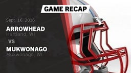 Recap: Arrowhead  vs. Mukwonago  2016