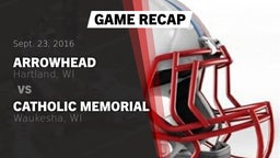 Recap: Arrowhead  vs. Catholic Memorial  2016