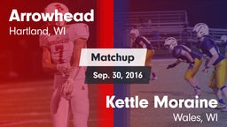 Matchup: Arrowhead High vs. Kettle Moraine  2016