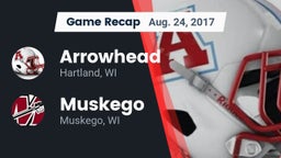Recap: Arrowhead  vs. Muskego  2017