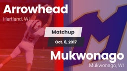 Matchup: Arrowhead High vs. Mukwonago  2017