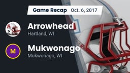 Recap: Arrowhead  vs. Mukwonago  2017