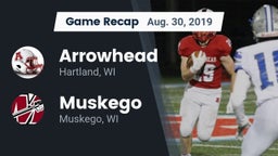 Recap: Arrowhead  vs. Muskego  2019