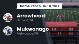 Recap: Arrowhead  vs. Mukwonago  2021