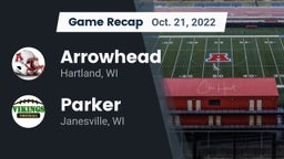 Recap: Arrowhead  vs. Parker  2022
