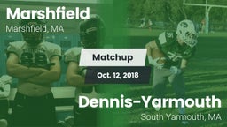 Matchup: Marshfield High vs. Dennis-Yarmouth  2018