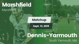 Matchup: Marshfield High vs. Dennis-Yarmouth  2019