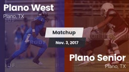 Matchup: Plano West High vs. Plano Senior  2017