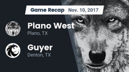 Recap: Plano West  vs. Guyer  2017
