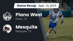 Recap: Plano West  vs. Mesquite  2019