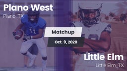 Matchup: Plano West High vs. Little Elm  2020