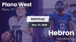 Matchup: Plano West High vs. Hebron  2020