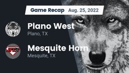 Recap: Plano West  vs. Mesquite Horn  2022