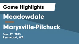 Meadowdale  vs Marysville-Pilchuck  Game Highlights - Jan. 12, 2023