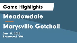 Meadowdale  vs Marysville Getchell  Game Highlights - Jan. 19, 2023