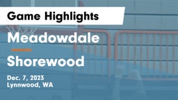 Meadowdale  vs Shorewood  Game Highlights - Dec. 7, 2023