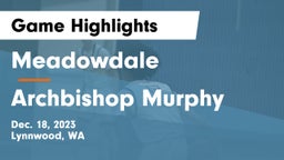 Meadowdale  vs Archbishop Murphy  Game Highlights - Dec. 18, 2023