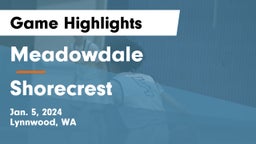 Meadowdale  vs Shorecrest  Game Highlights - Jan. 5, 2024