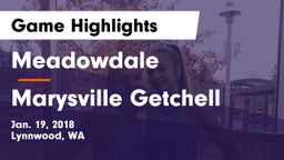 Meadowdale  vs Marysville Getchell  Game Highlights - Jan. 19, 2018