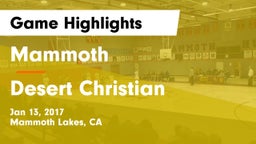 Mammoth  vs Desert Christian  Game Highlights - Jan 13, 2017