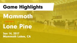 Mammoth  vs Lone Pine  Game Highlights - Jan 14, 2017