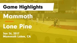 Mammoth  vs Lone Pine  Game Highlights - Jan 26, 2017