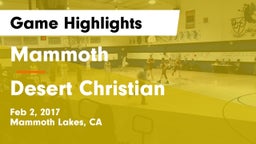 Mammoth  vs Desert Christian  Game Highlights - Feb 2, 2017