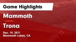 Mammoth  vs Trona  Game Highlights - Dec. 19, 2017