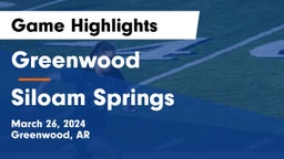 Greenwood  vs Siloam Springs  Game Highlights - March 26, 2024