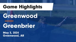 Greenwood  vs Greenbrier  Game Highlights - May 3, 2024