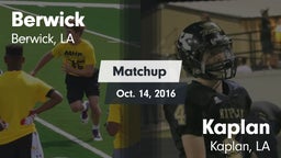 Matchup: Berwick  vs. Kaplan  2016