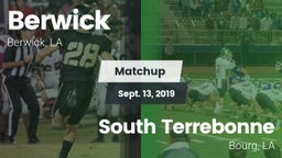 Matchup: Berwick  vs. South Terrebonne  2019