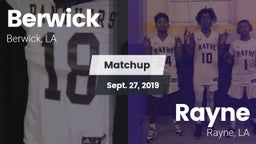 Matchup: Berwick  vs. Rayne  2019