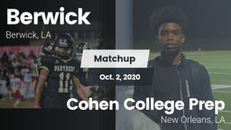 Matchup: Berwick  vs. Cohen College Prep 2020