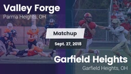 Matchup: Valley Forge High vs. Garfield Heights  2018