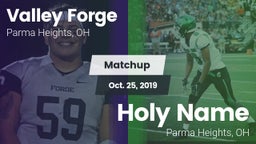 Matchup: Valley Forge High vs. Holy Name  2019