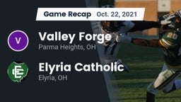 Recap: Valley Forge  vs. Elyria Catholic  2021