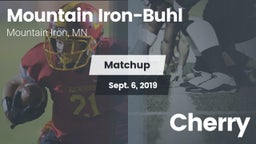 Matchup: Mountain Iron-Buhl H vs. Cherry  2019