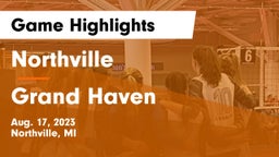 Northville  vs Grand Haven  Game Highlights - Aug. 17, 2023