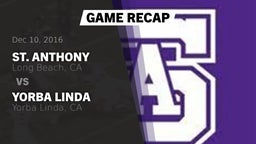 Recap: St. Anthony  vs. Yorba Linda  2016